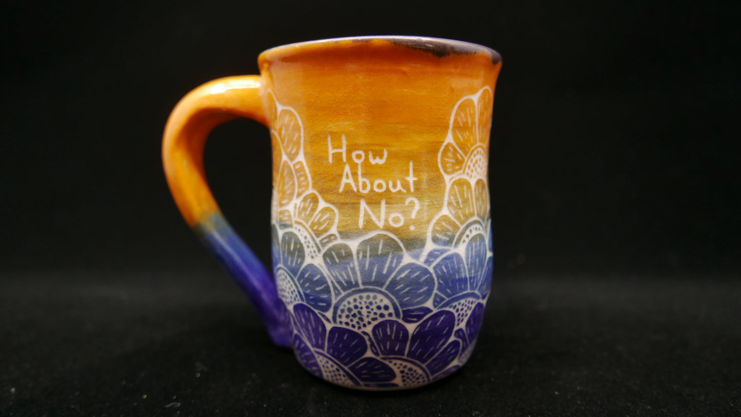 Mug - How About No?
