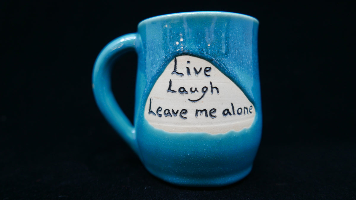 Mug - Live Laugh Leave Me Alone